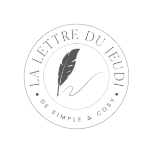 La lettre du Jeudi de Simple & Cosy